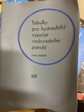 kniha Tabulky pro hydraulický výpočet vodovodního potrubí Určeno [též] posluchačům vys. a stř. odb. škol, SNTL 1968