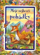 kniha Moje nejhezčí pohádky, Slovart - Print 2008