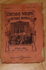 kniha Jiříkovo vidění Báchorka se zpěvy a tanci o 5 jedn. : Pro dosp. i dítky, Storch 1908