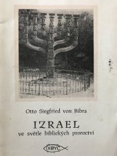 kniha Izrael ve světle biblických proroctví 5 přednášek, Ichthys 1991