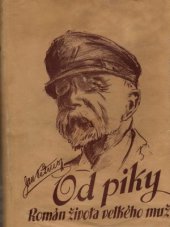 kniha Od piky román života velkého muže, Rebcovo nakladatelství 1947