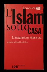 kniha Islám doma ( L'Islam sotto Casa) , Marsilio 2004