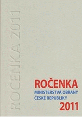 kniha Ročenka Ministerstva obrany České republiky 2011, Ministerstvo obrany ČR, Odbor komunikace a propagace (OKP MO) 2012