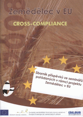 kniha Sborník příspěvků ze seminářů pořádaných v rámci projektu Zemědělec v EU, Úhlava 2008