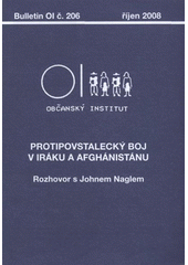 kniha Protipovstalecký boj v Iráku a Afghánistánu rozhovor s Johnem Naglem, Občanský institut 2008