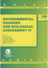 kniha Environmental changes and biological assessment IV, University of Ostrava 2008