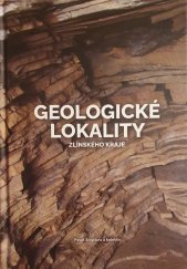 kniha Geologické lokality Zlínského kraje, Zlínský kraj 2021