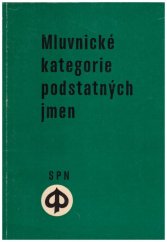 kniha Mluvnické kategorie podstatných jmen ve vyučování českému jazyku, SPN 1976