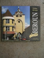 kniha Beroun dnes pohled na město současnýma očima, Knihkupectví U Radnice 1999
