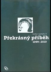 kniha Překrásný příběh 1999 - 2019 Kniha v pohybu II. , Divadlo Husa na provázku 2017