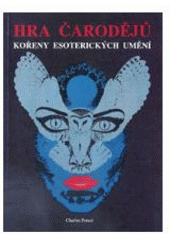 kniha Hra čarodějů Kořeny esoterických umění, CAD Press 1991