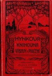 kniha Hynkova knihovna zábavy a poučení, Alois Hynek 