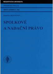 kniha Spolkové a nadační právo, Masarykova univerzita 2008