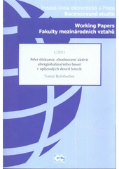 kniha Střet diskursů: zhodnocení aktivit alterglobalizačního hnutí v uplynulých deseti letech, Oeconomica 2011