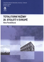 kniha Totalitární režimy 20. století v Evropě, Ostravská univerzita v Ostravě 2009