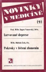 kniha Novinky v medicíně sv.9 - Larvované deprese, Pokroky v léčení zlomenin, Avicenum 1975