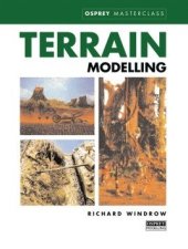 kniha Terrain Modelling Modelling Masterclass, Osprey Publishing 2001