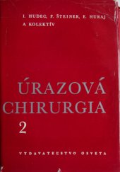 kniha Úrazová chirurgia 2.díl, Osveta 1970