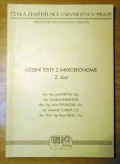 kniha Učební texty z mikroekonomie 2. část , Česká zemědělská univerzita, Provozně ekonomická fakulta 2007