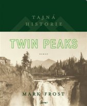 kniha Tajná historie Twin Peaks, Jota 2017