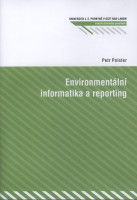 kniha Environmentální informatika a reporting, Univerzita Jana Evangelisty Purkyně, Fakulta životního prostředí 2010