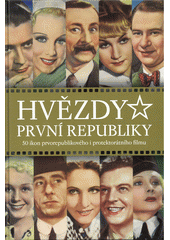 kniha Hvězdy první republiky 50 ikon prvorepublikového i protektorátního filmu, Extra Publishing 2020