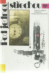 kniha Pod jednou střechou [šest povídek současných sovětských autorů], Lidové nakladatelství 1990
