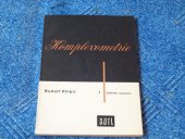 kniha Komplexometrie 1. díl, - Základní ustanovení - Určeno technikům se stř. vzděláním a studentům prům. škol., SNTL 1957