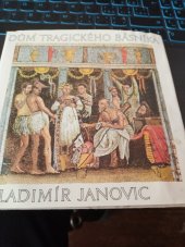 kniha Dům tragického básníka Básnická skladba, Československý spisovatel 1988