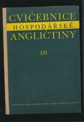 kniha Cvičebnice hospodářské angličtiny. 3. [díl], SPN 1956