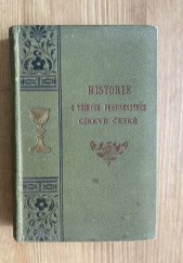 kniha Historie o těžkých protivenstvích církve české hned od počátku jejího na víru křestanskou obrácení, v létu Pánu 894 až do léta 1632 za panování Ferdinanda II., Spolek Komenský 1902