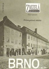 kniha Brno III. - Průmyslové město, Paseka 2014