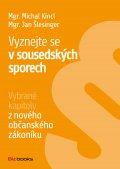 kniha Vyznejte se v sousedských sporech, BizBooks 2014