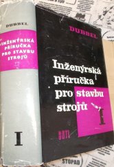 kniha Inženýrská příručka pro stavbu strojů Díl 1 určeno inž. a technikům., SNTL 1961