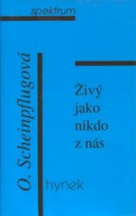 kniha Živý jako nikdo z nás o Karlu Čapkovi, Hynek 1997