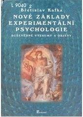 kniha Nové základy experimentální psychologie duševědné výzkumy a objevy, Poznání 1999