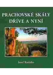 kniha Prachovské skály dříve a nyní, Vega-L 2007