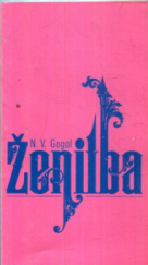 kniha Nikolaj Vasiljevič Gogol, Ženitba naprosto neuvěřitelná událost o dvou dějstvích : premiéra ve Stavovském divadle 2. června 1994, Národní divadlo 1994