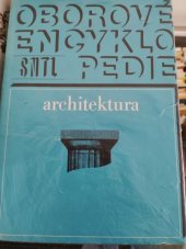 kniha Oborové encyklopedie: Architektura, SNTL Nakladatelství technické literatury Praha 1973