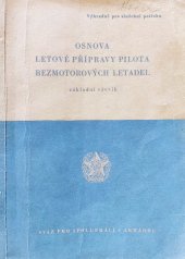 kniha Osnova letové přípravy pilota bezmotorových letadel  Základní výcvik, Svazarm 1958