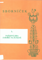 kniha Pašijová hra z Hořic na Šumavě, Jihočeské muzeum 1990