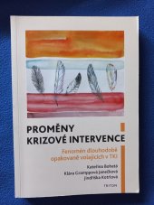 kniha Promény krizové intervence Fenomén dlouhodobě opakovaně volajících v TKI, Triton 2019