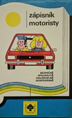 kniha Zápisník motoristy Bezpečně, Spolehlivě, Ohleduplně, Hospodárně, Merkur 1982