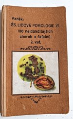 kniha Čs. lidová pomologie VI. 100  nejdůležitějších škůdců 2. vydání, Nakladatelství zahradnické literatury (Jos. Vaněk) 1948