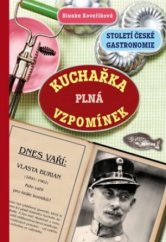 kniha Kuchařka plná vzpomínek Století české gastronomie, Malý princ 2013