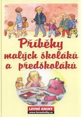 kniha Příběhy předškoláků a malých školáků, Svojtka & Co. 2009
