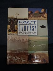 kniha Fact or  fantasy Compelling collection of awe-inspiring tales, Orbis publisching 1991