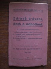 kniha Zdravé trávení, dech a odpočinek. Část 1-3, s.n. 1922