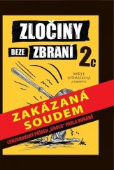 kniha Zločiny beze zbraní 2c, INNOCENT Films Production s.r.o. 2023