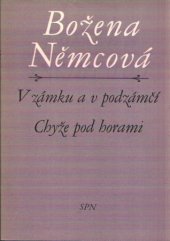 kniha V zámku a v podzámčí Chyže pod horami : Mimočítanková četba pro všeobec. vzdělávací školy, SPN 1976